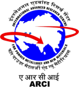 International Advanced Research Centre for Powder Metallurgy & New Materials (ARCI)